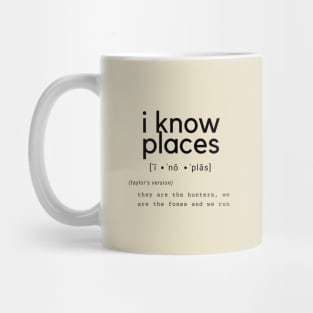 i know places Mug